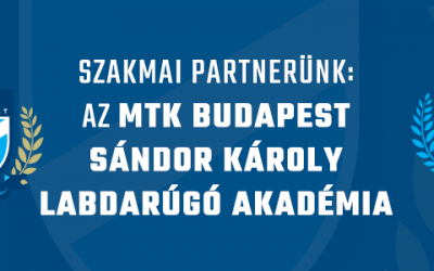 Szakmai partnerünk: Az MTK BUDAPEST SÁNDOR KÁROLY LABDARÚGÓ AKADÉMIA