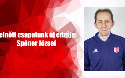 Felnőtt csapatunk új edzője: Spóner József